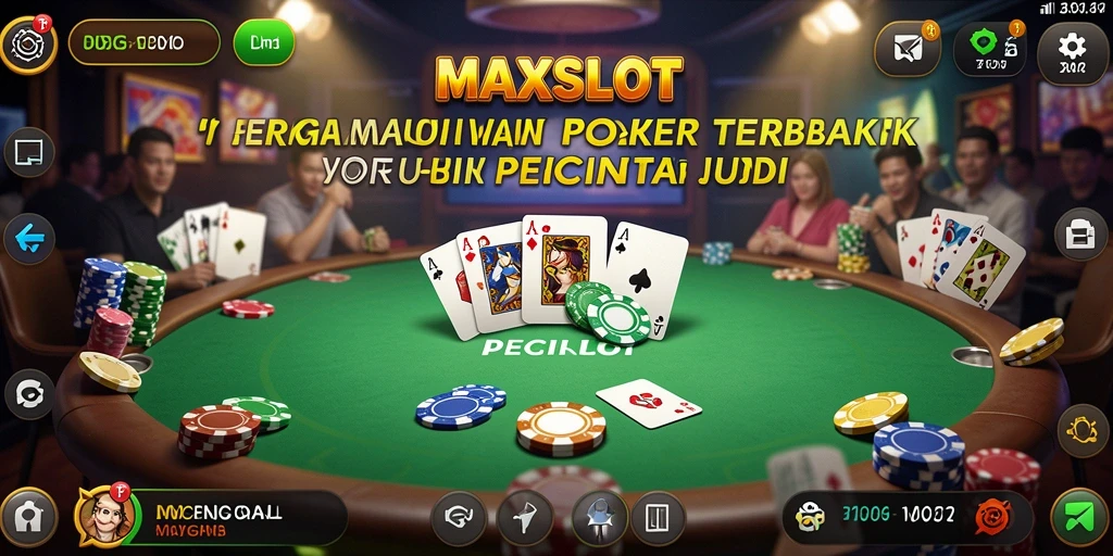 Tampilan gameplay menarik dalam game Poker MAXSLOT.